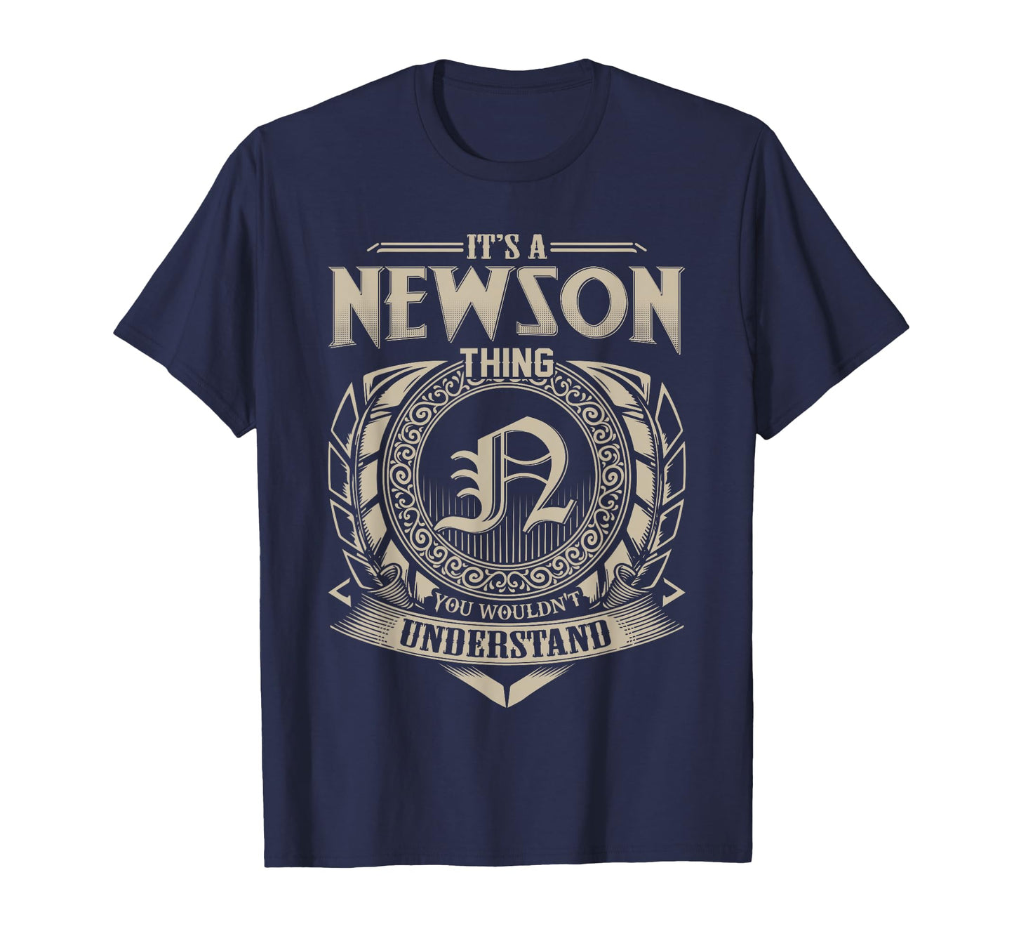 It's A NEWSON Thing You Wouldn't Understand Name Vintage T-Shirt