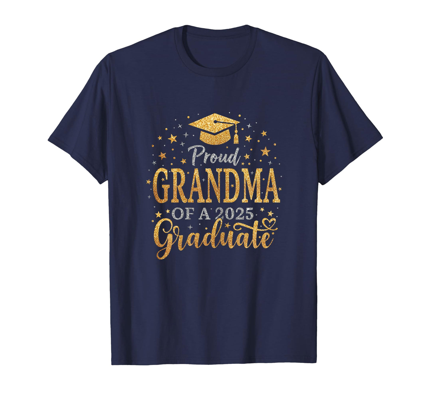 Funny Senior Proud Grandma of a Class of 2025 Graduate T-Shirt