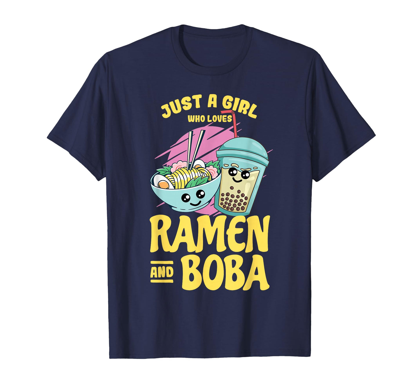 Just a Girl who Loves Ramen and Boba Bubble Tea T-Shirt Small