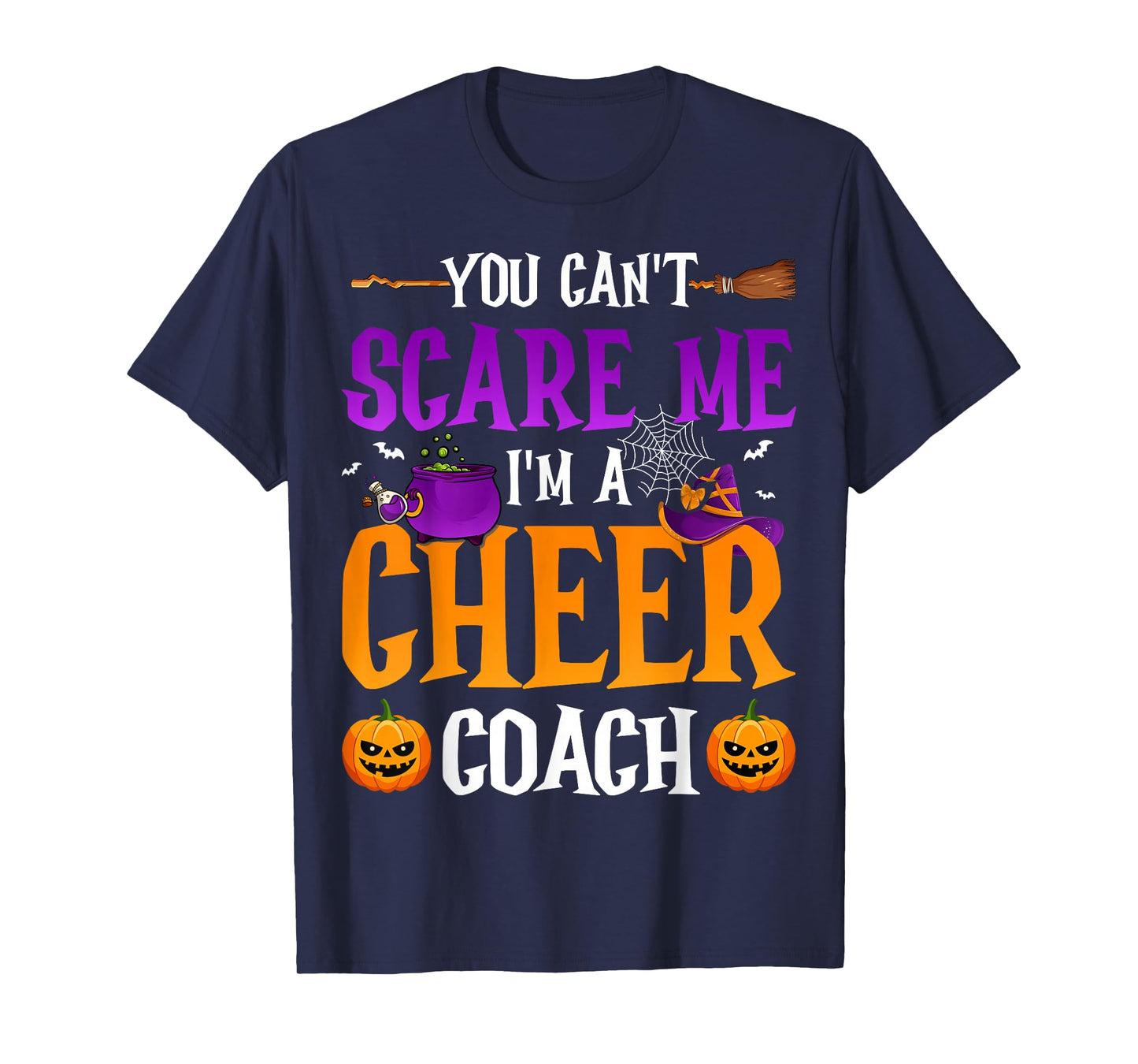 You Don't Scare Me I'm A Cheer Coach T-Shirt