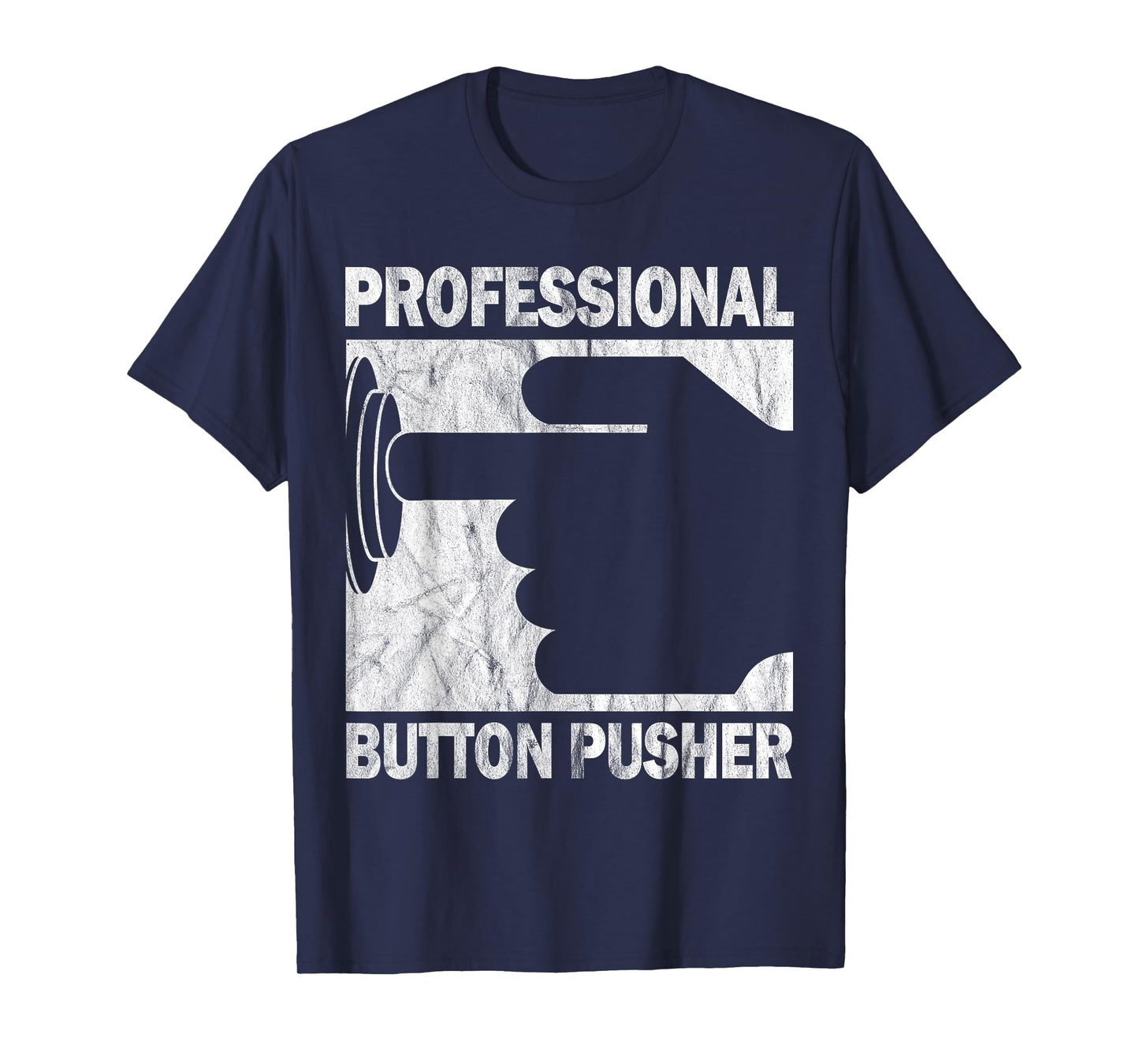 Professional Button Pusher CNC Engineer G-Code Vintage T-Shirt