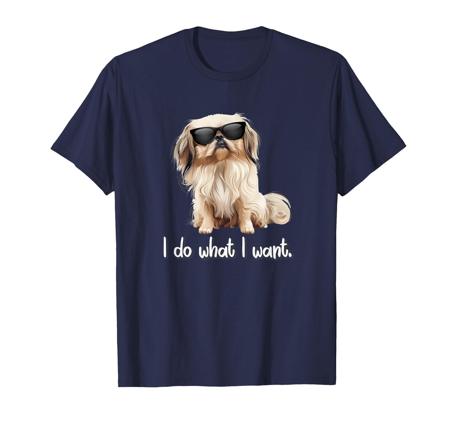 Mens Womens Sunglasses Cute Do What I Want Pekingese Lover T-Shirt