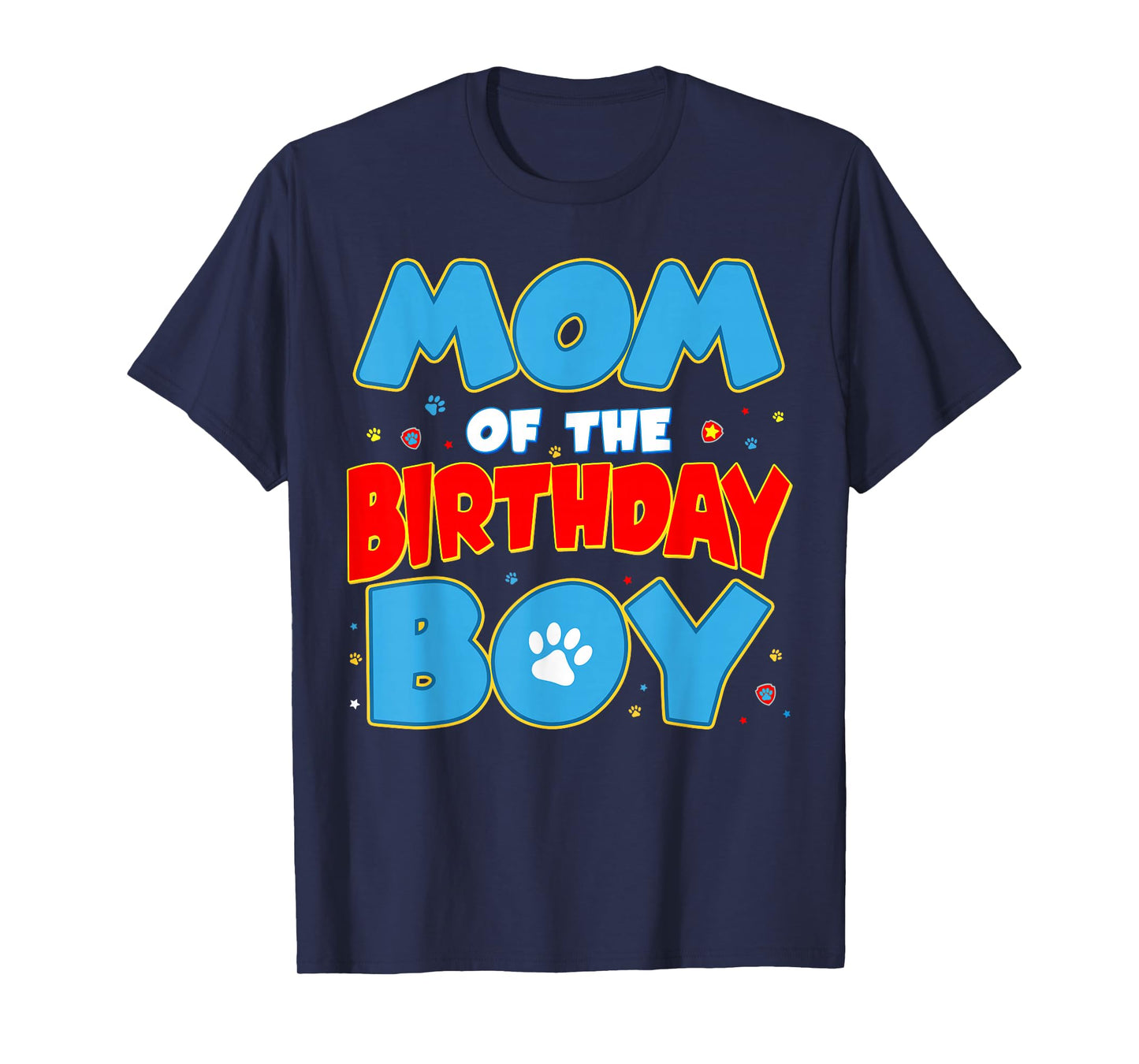 Mom of The Birthday Boy Funny Dog Lover Birthday Family T-Shirt