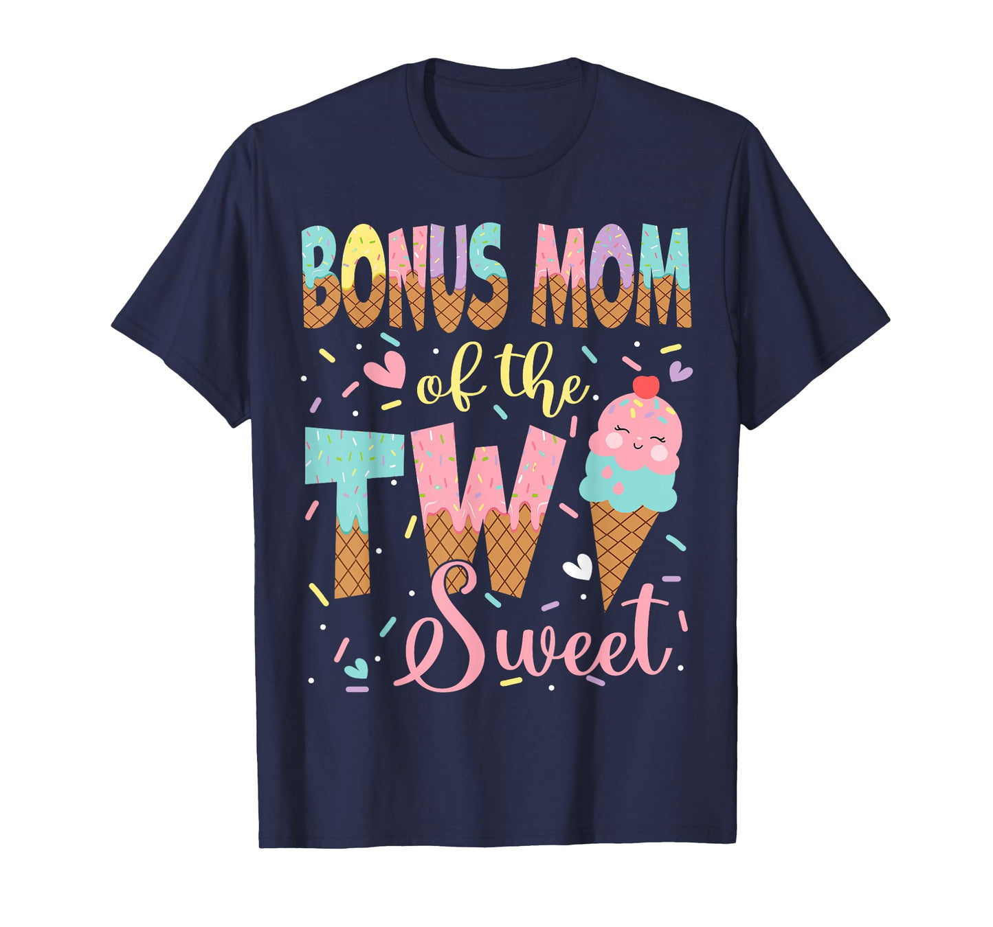 Bonus Mom Of The Two Sweet 2Nd Birthday Girl Ice Cream T-Shirt