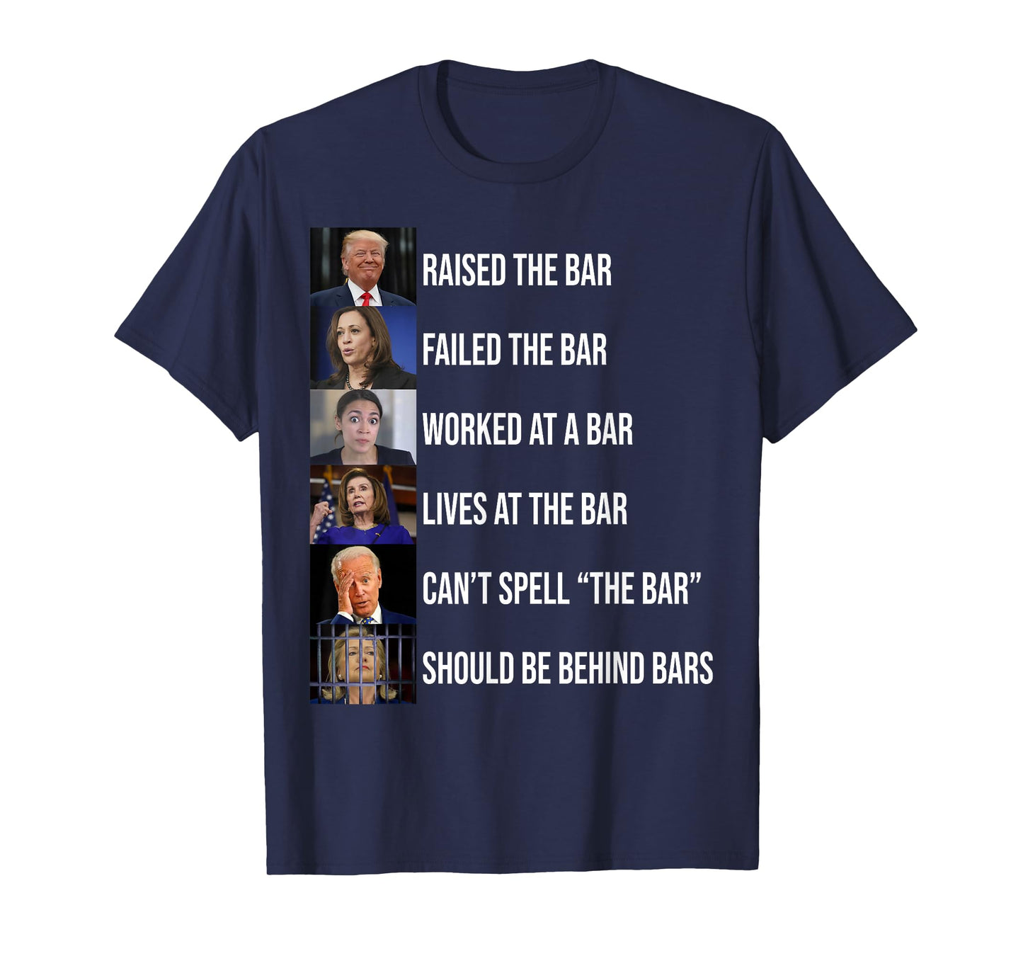 Trump Raised The Bar Failed The Bar T-Shirt