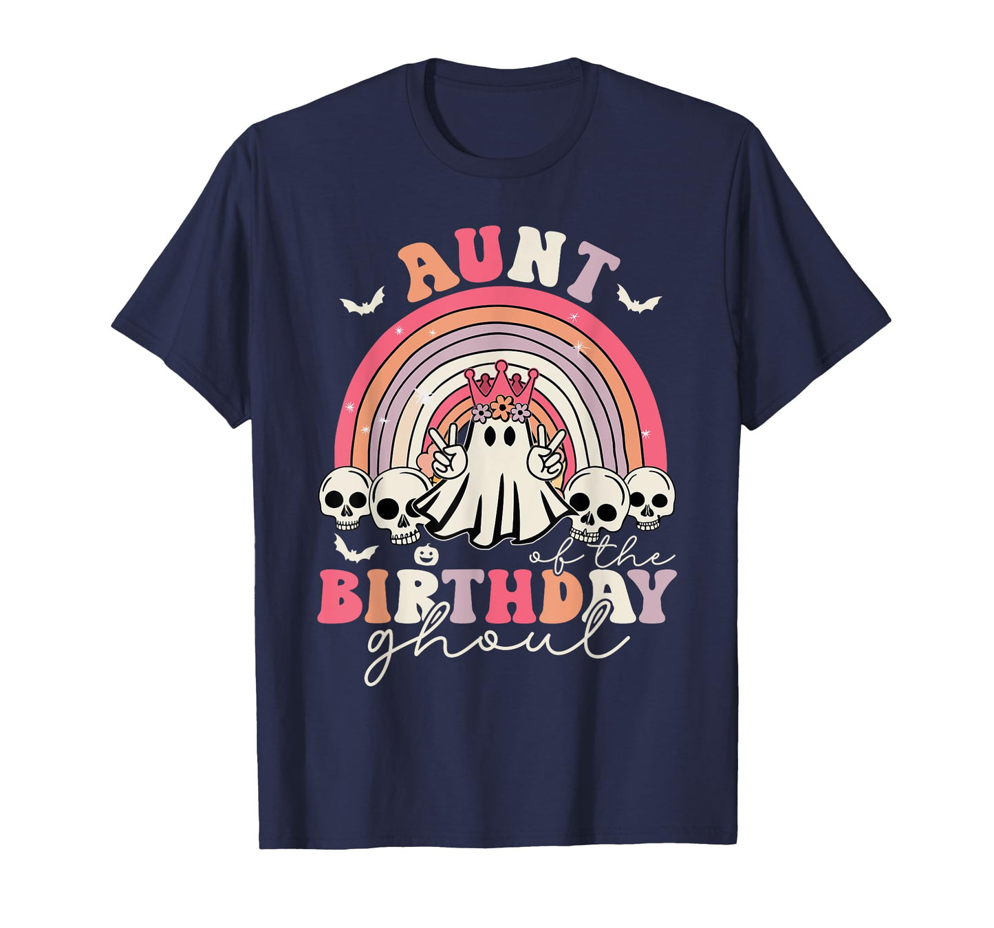 Aunt Of The Birthday Ghoul Rainbow Ghost Halloween Bday T-Shirt