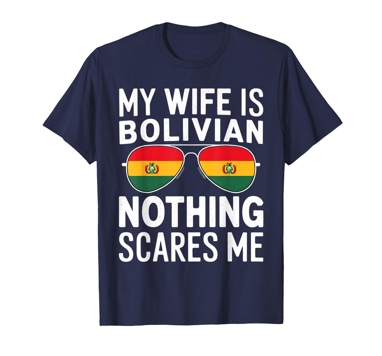 Wife Is Bolivian - Bolivian Flag Bolivia Roots Bolivia Wife T-Shirt