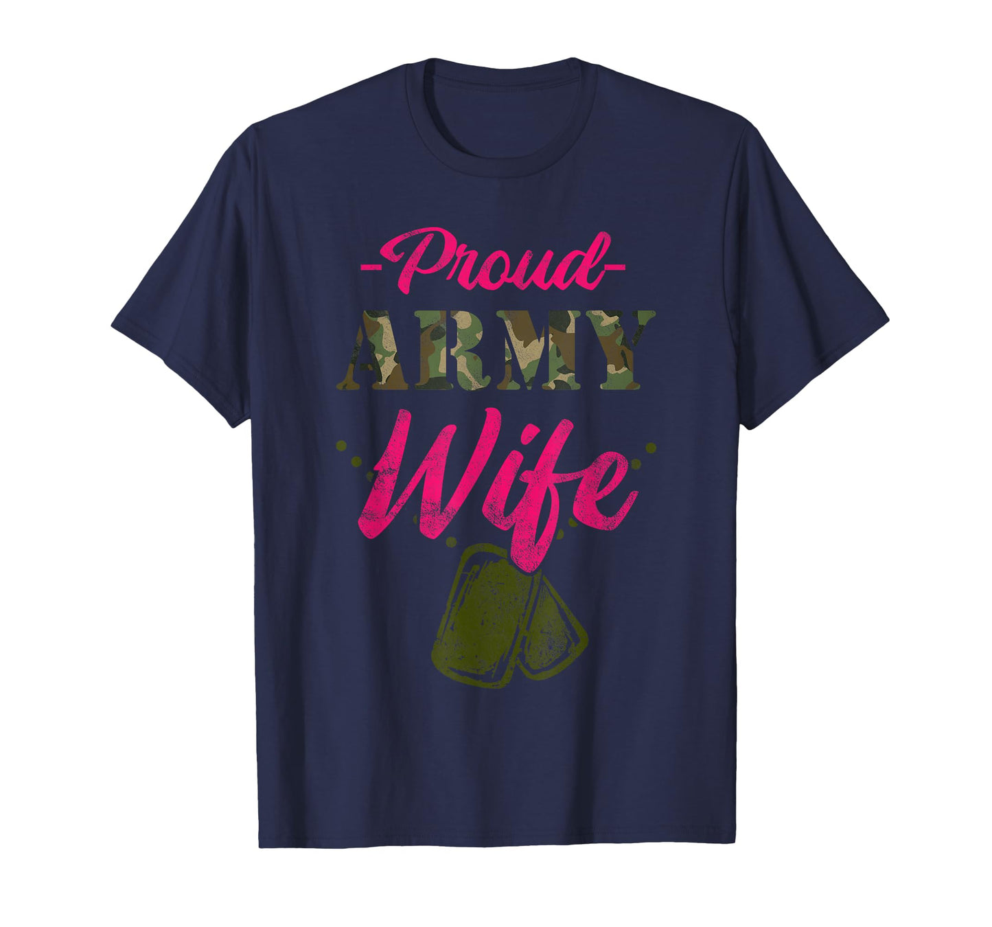 Proud Army Wife Gift for a wife of a brave US soldier T-Shirt