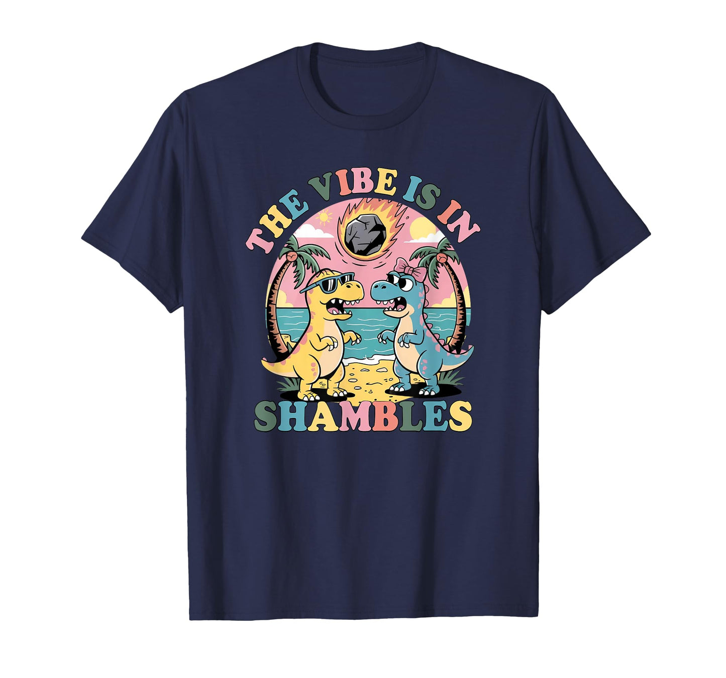 The Vibes Are In Shambles, Funny Dinosaur Meme T-Shirt
