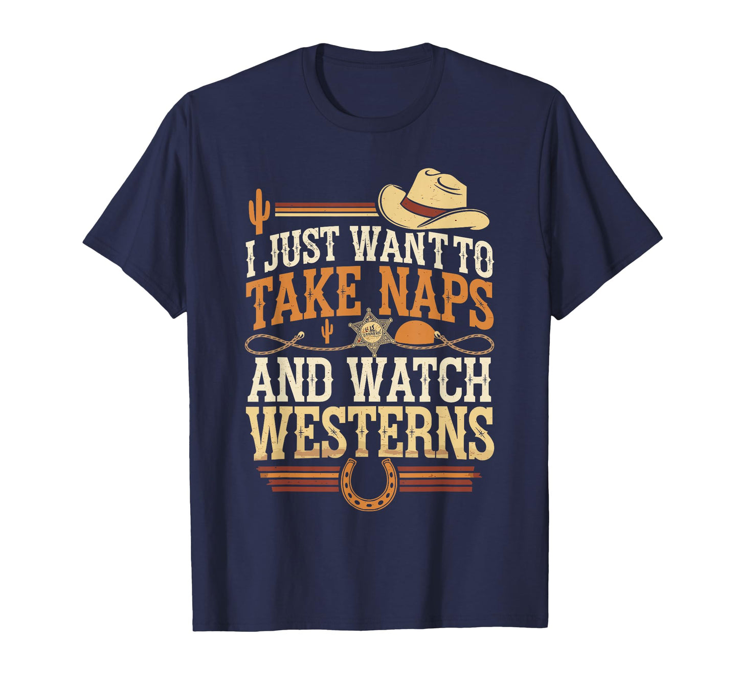 Take Naps And Watch Westerns Cowboy Boots Country Style T-Shirt