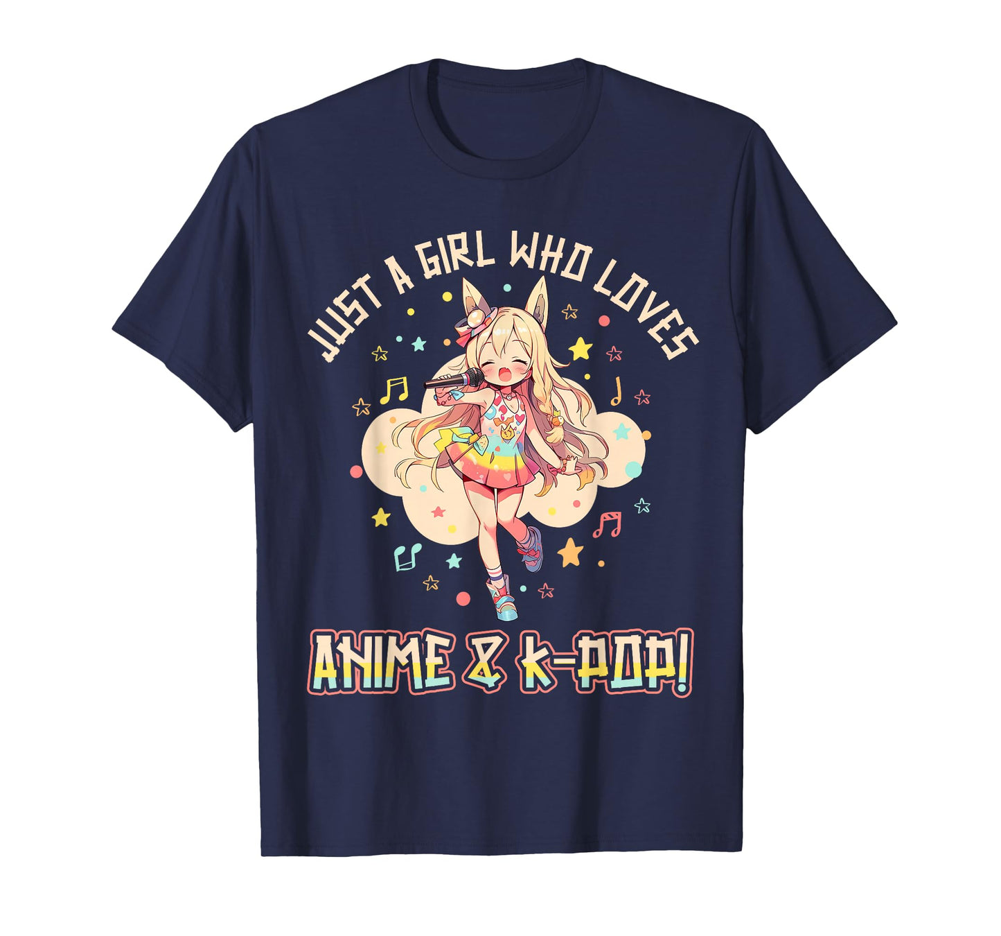 KPop Korean PopMusic Just a Girl who loves Anime and K-Pop T-Shirt