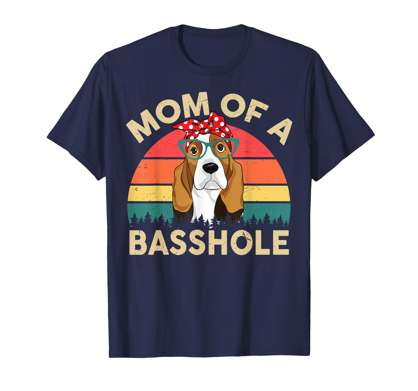Basset-Hound Gifts Mom of A Basshole Funny Womens T-Shirt