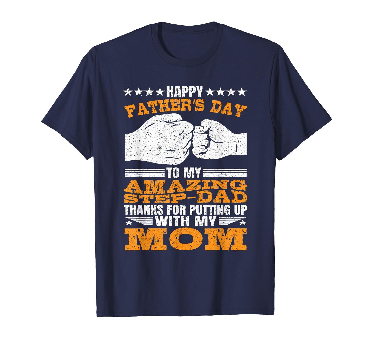 Step-Dad thanks for Putting Up with My Mom Fathers Day T-Shirt