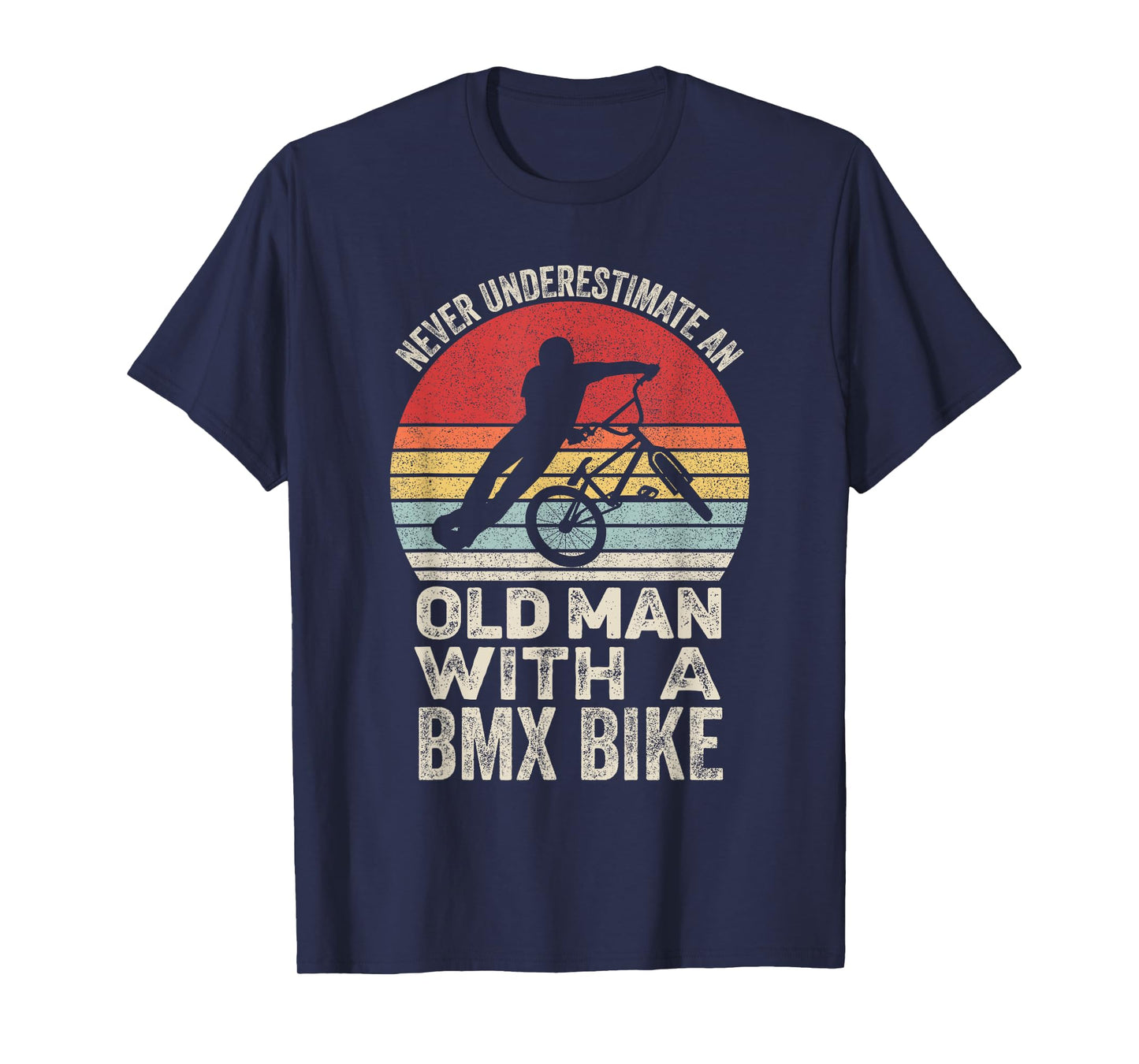 Vintage Retro Never Underestimate An Old Man With A Bmx Bike T-Shirt