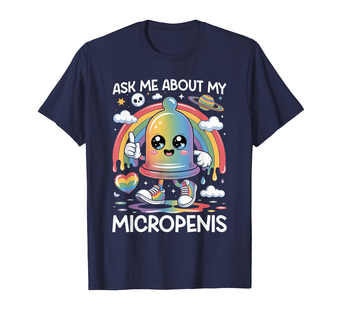 Ask Me About My Micropenis Funny Inappropriate Adult Humor T-Shirt
