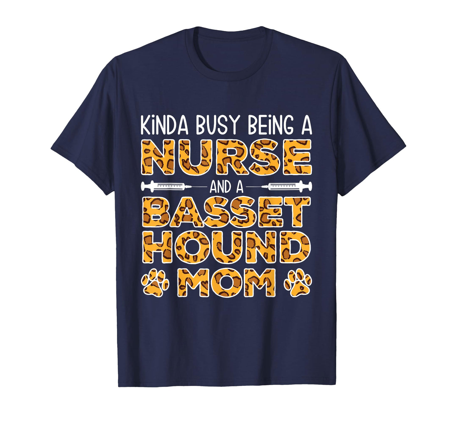 Busy Being Nurse Dog Mother - Basset Hound Mom Men Women T-Shirt