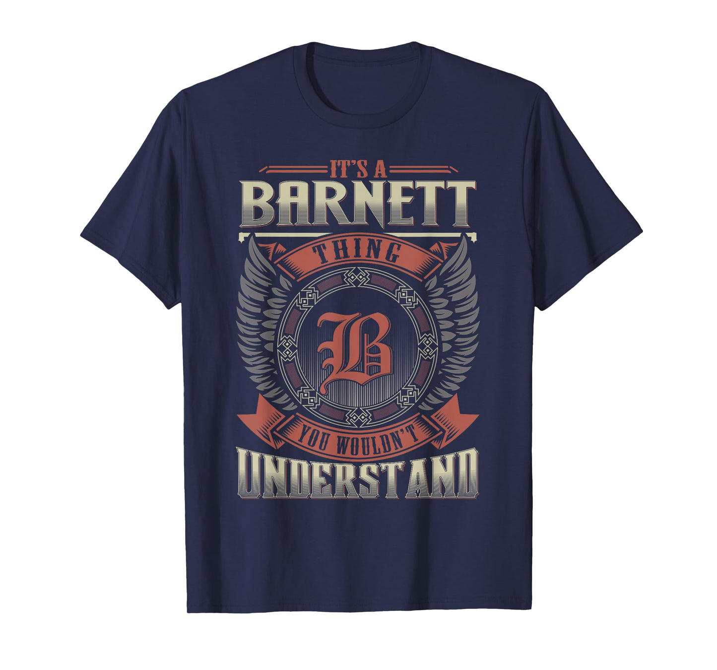 It's A BARNETT Thing You Wouldn't Understand Family Name T-Shirt