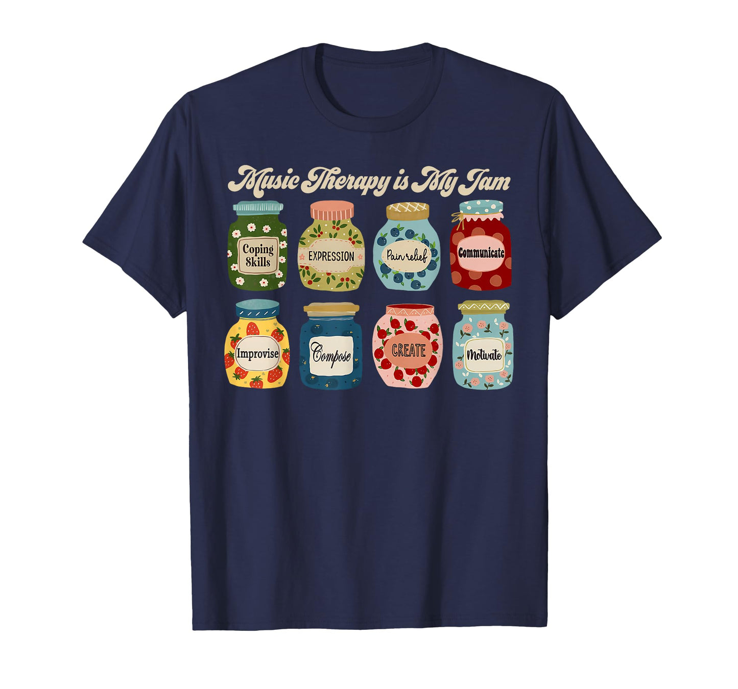 Music Therapy Is My Jam Musician Music Therapy Music Teacher T-Shirt