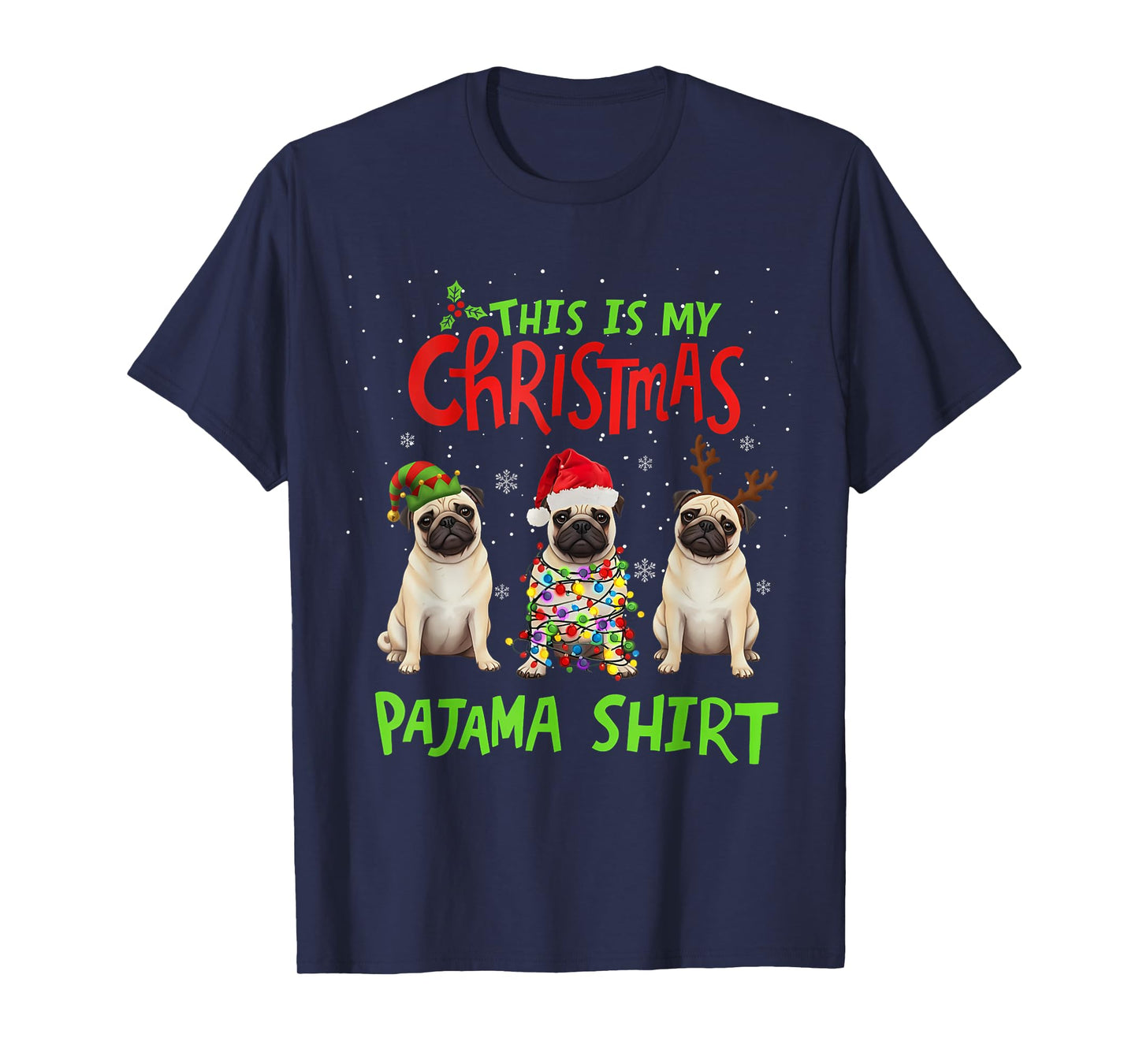 This is My Christmas Pajama Shirt Pug Dog Funny Xmas T-Shirt