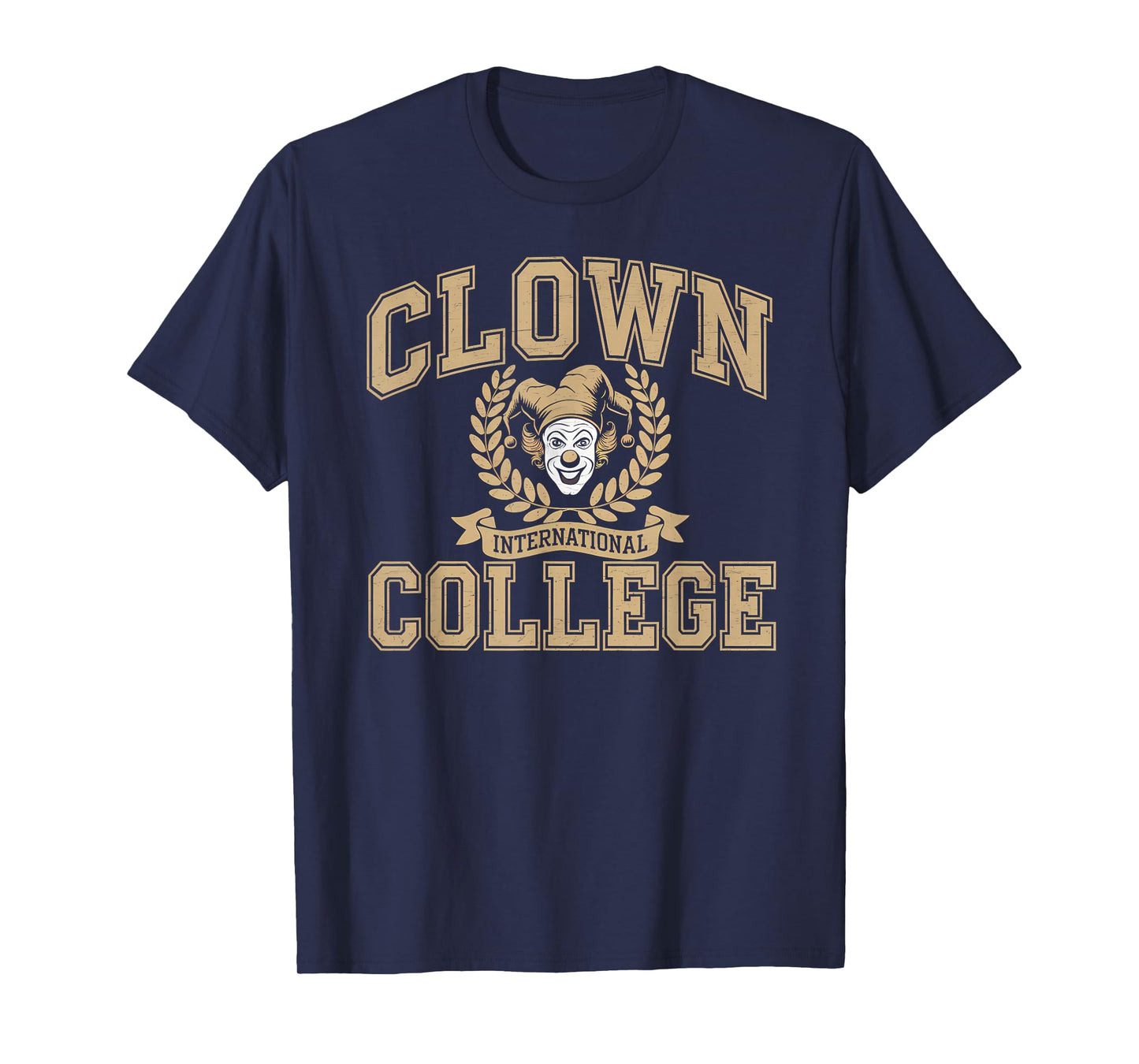 Clown College International Circus University of Fun T-Shirt