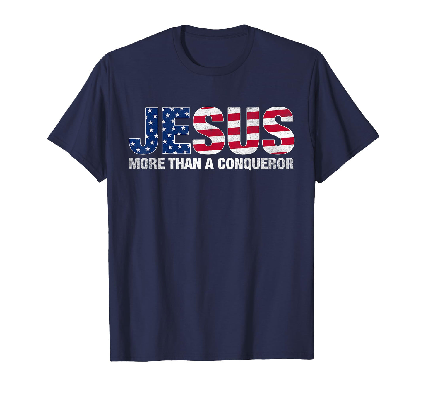 Jesus More Than A Conqueror American Flag Design T-Shirt