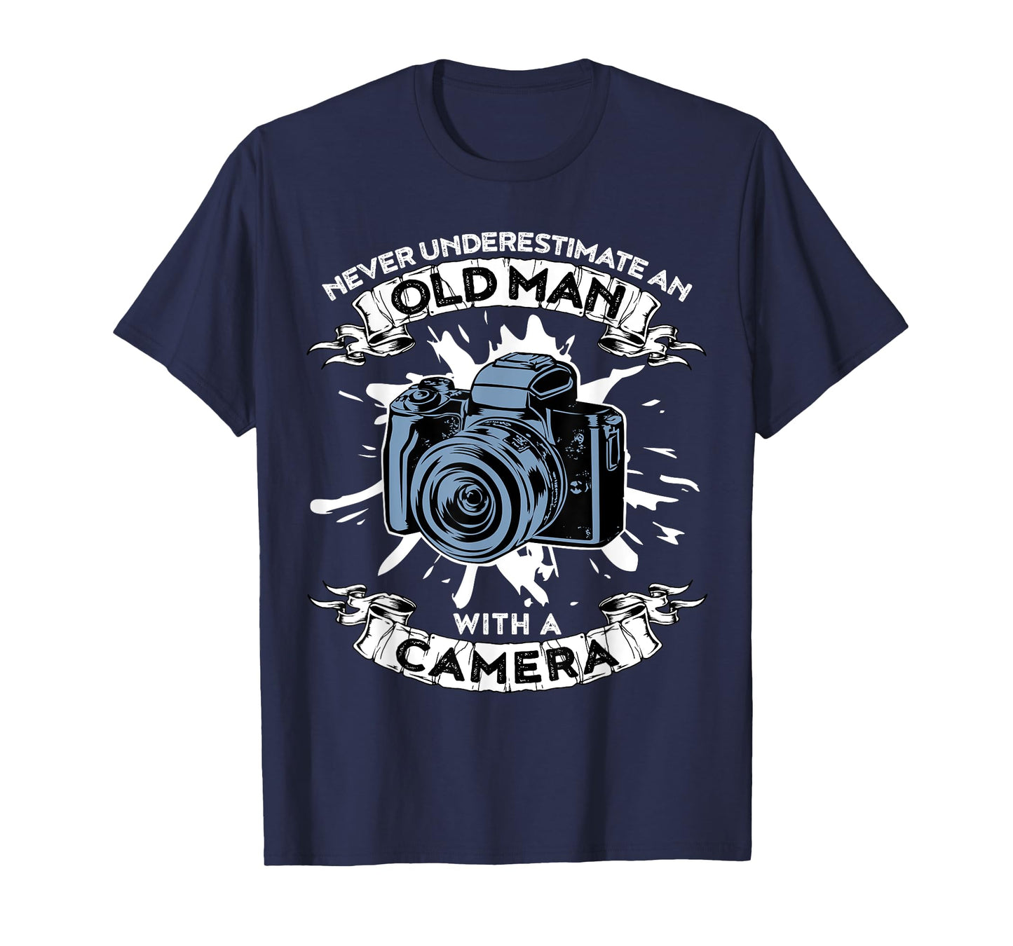 Never Underestimate An Old Man With A Camera Tshirt