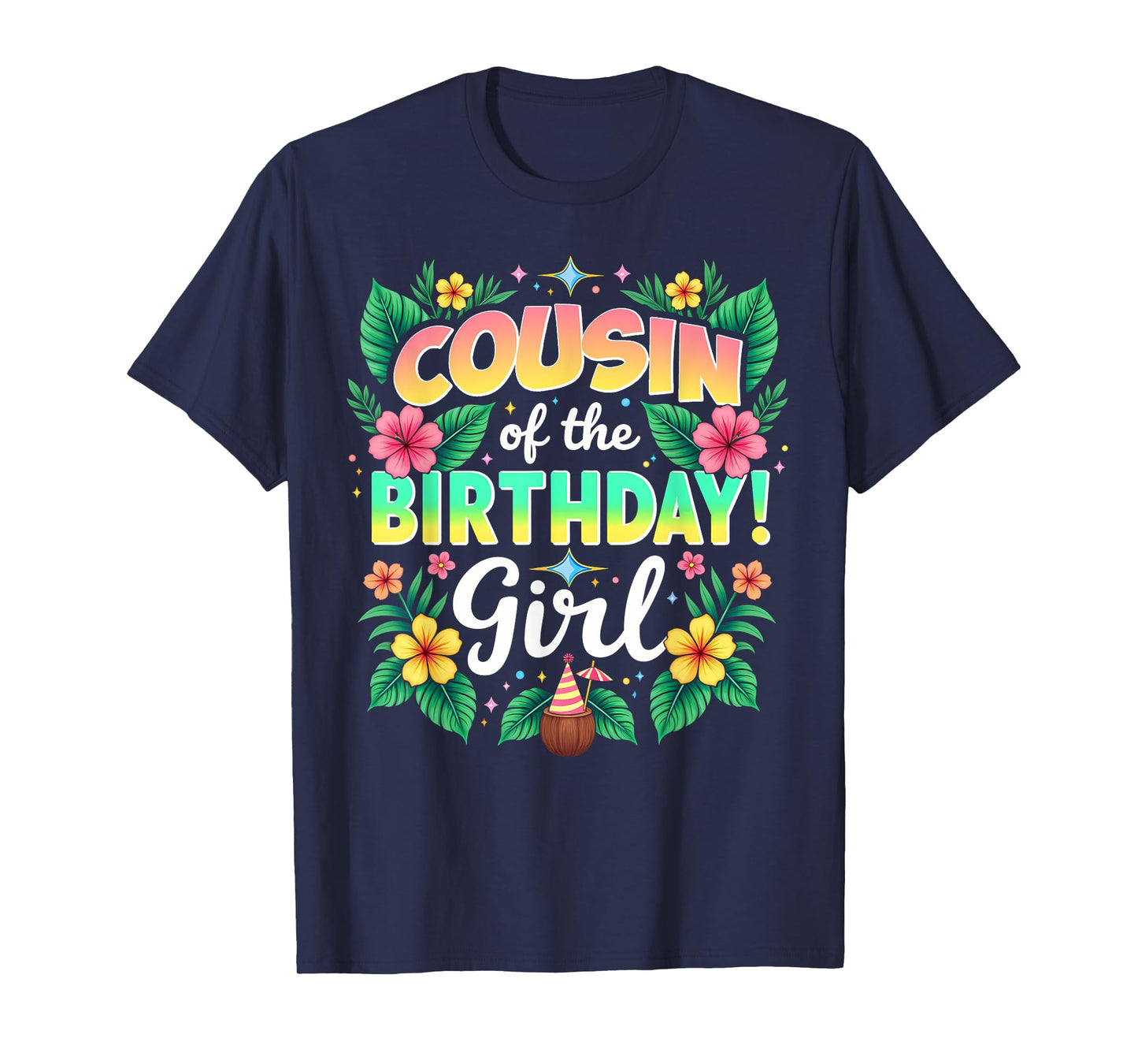 Aloha Hawaii Cousin Of The Birthday Girl T-Shirt