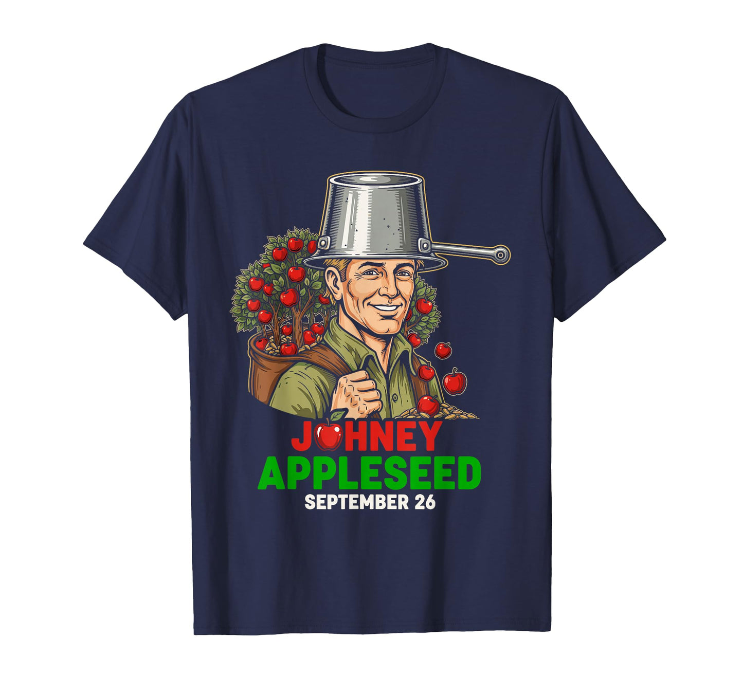 Johnny Appleseed Day September 26 T-Shirt