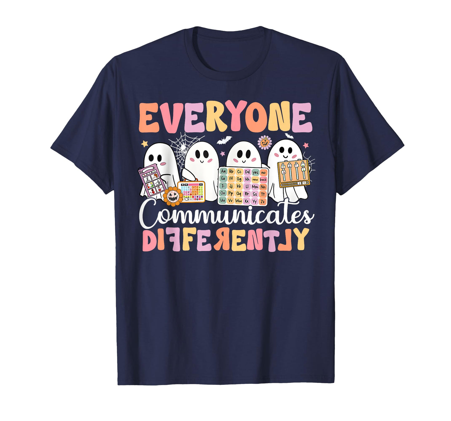Speech Therapy Everyone Communicate Differently Halloween T-Shirt