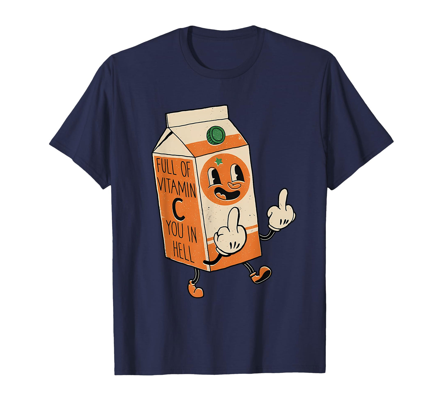 Full Of Vitamin C You In Hell Apparel T-Shirt