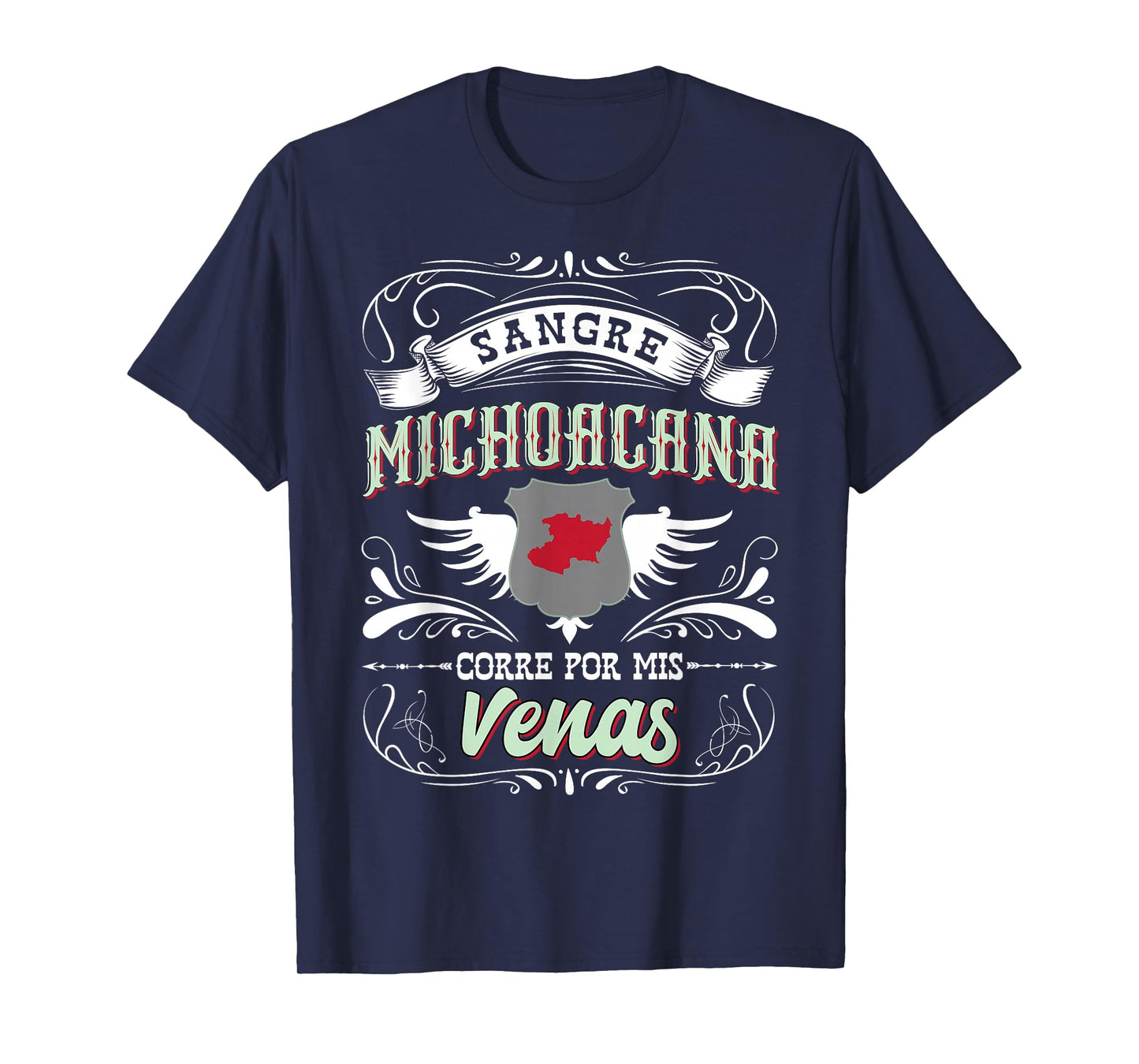 Michoacan Mexico Sangre Michoacana Corre Por Mis Venas T-Shirt