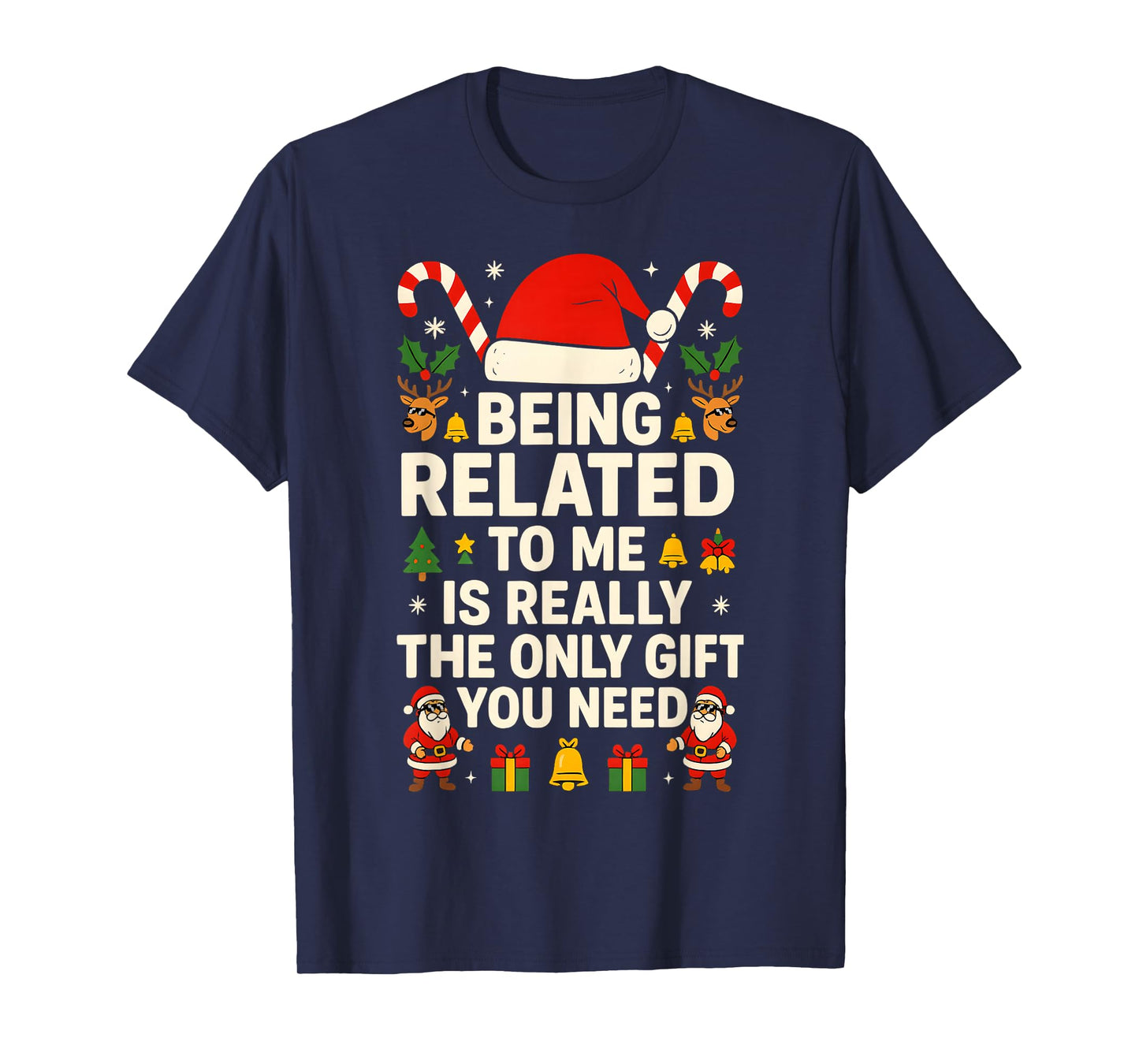 Being Related to Me Funny Christmas Pajamas for Family Xmas T-Shirt