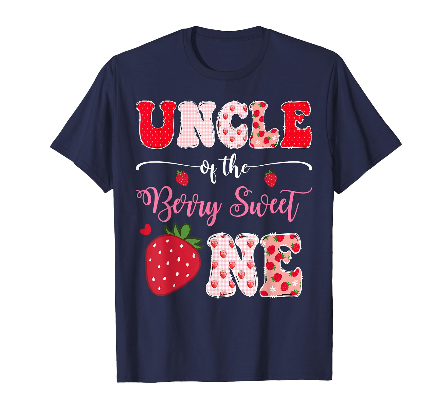 Uncle Of The Berry Sweet One 1St Birthday Strawberry T-Shirt
