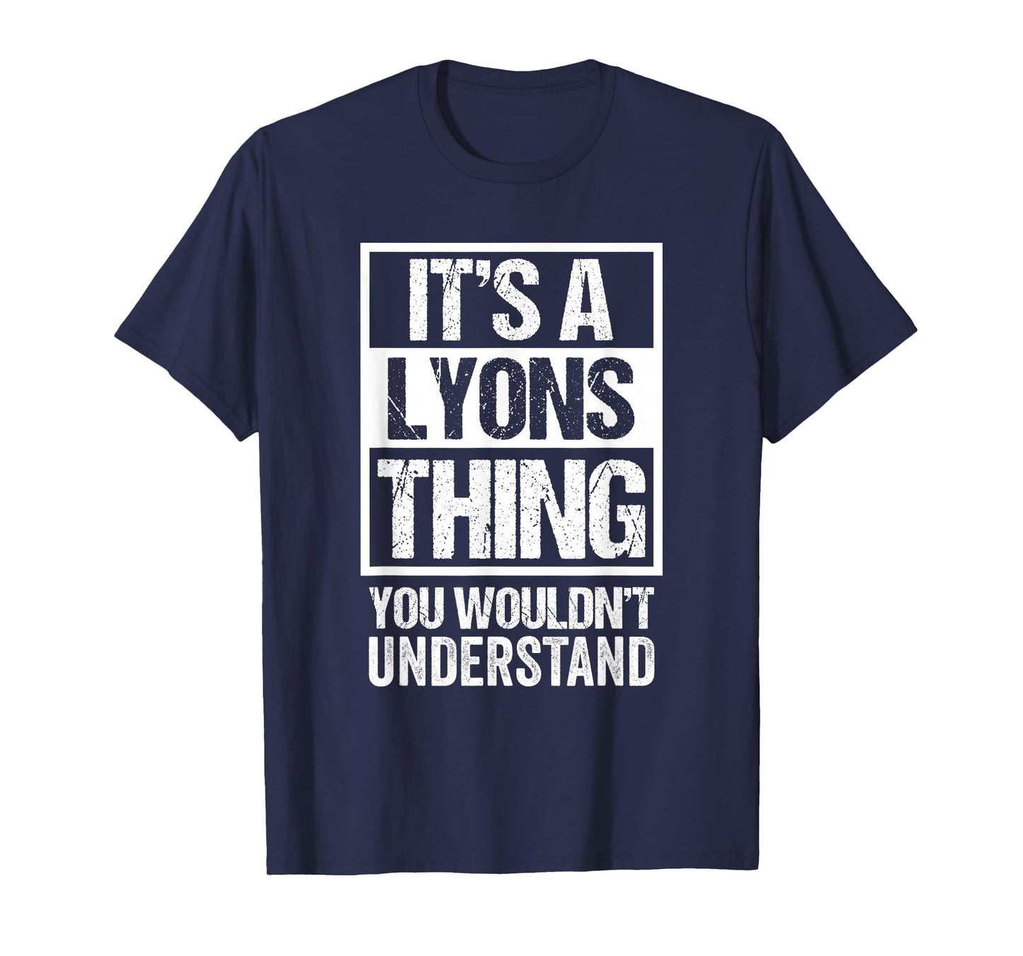 It's A Lyons Thing You Wouldn't Understand Surname Name T-Shirt