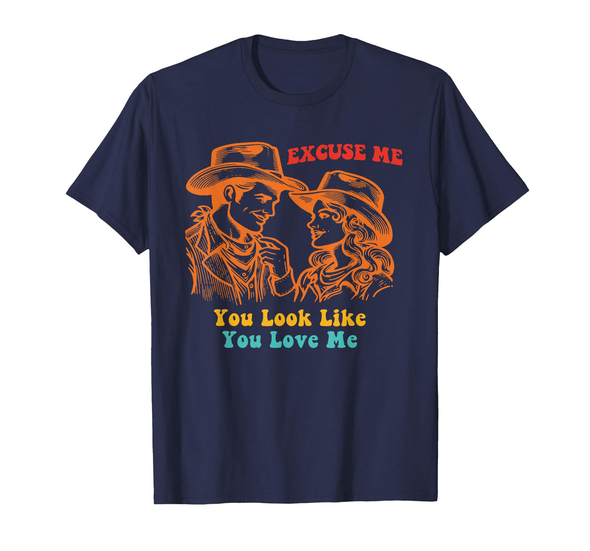 Excuse Me You Look Like You Love M.e Apparel T-Shirt