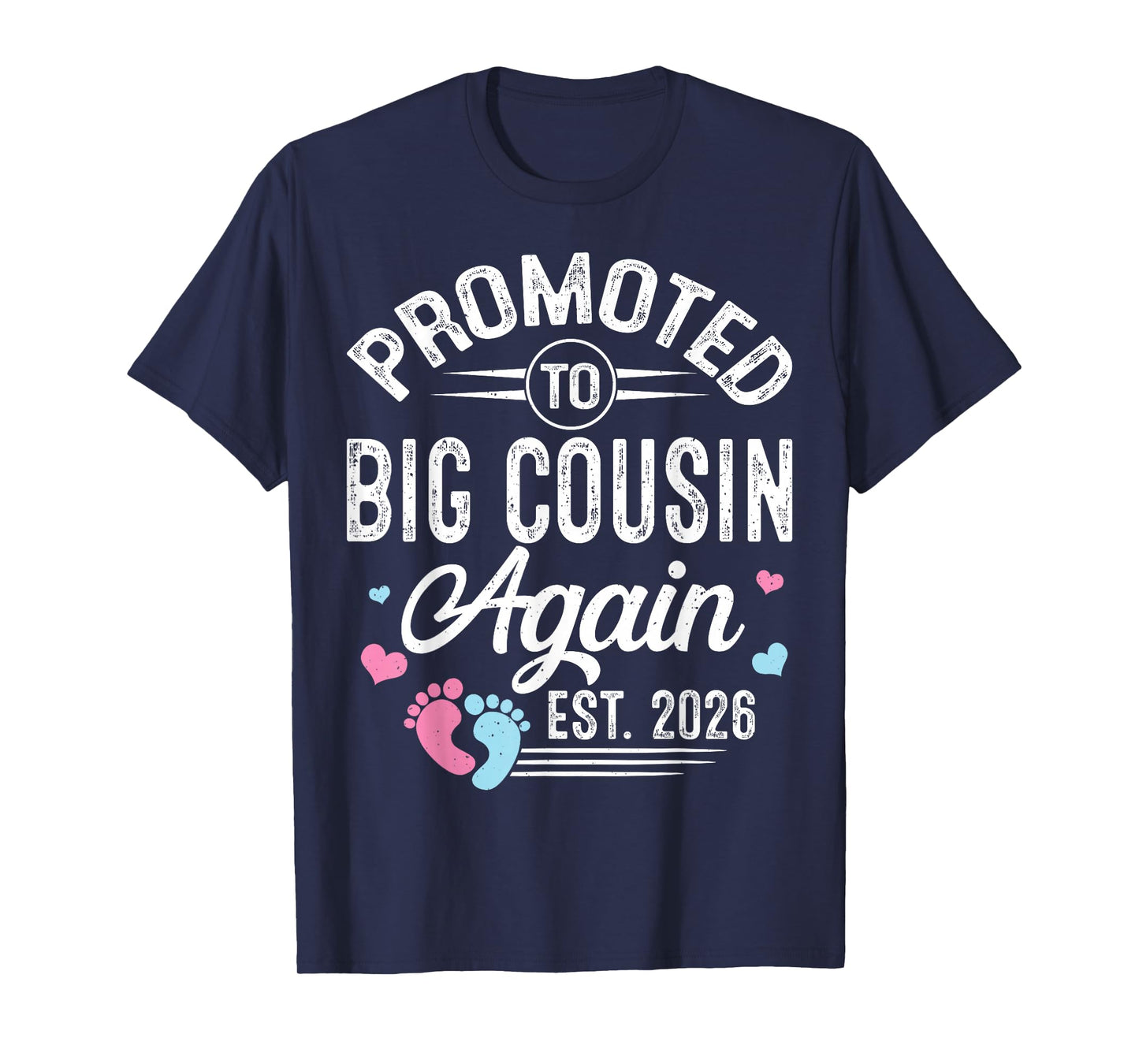 Promoted to Big Cousin Again Est 2026 Baby Gender Reveal T-Shirt
