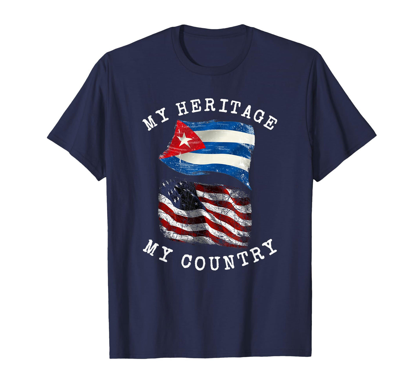My Heritage My Country Cuban American T-Shirt