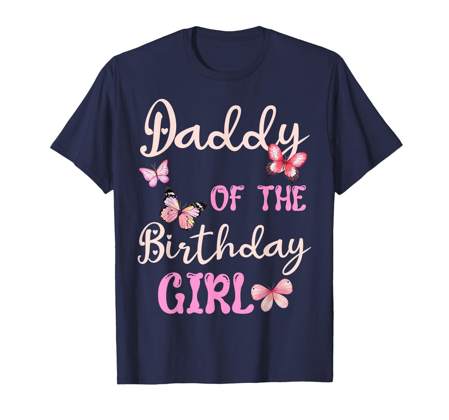 Daddy of The Birthday Girl Butterfly Garden Party Family T-Shirt