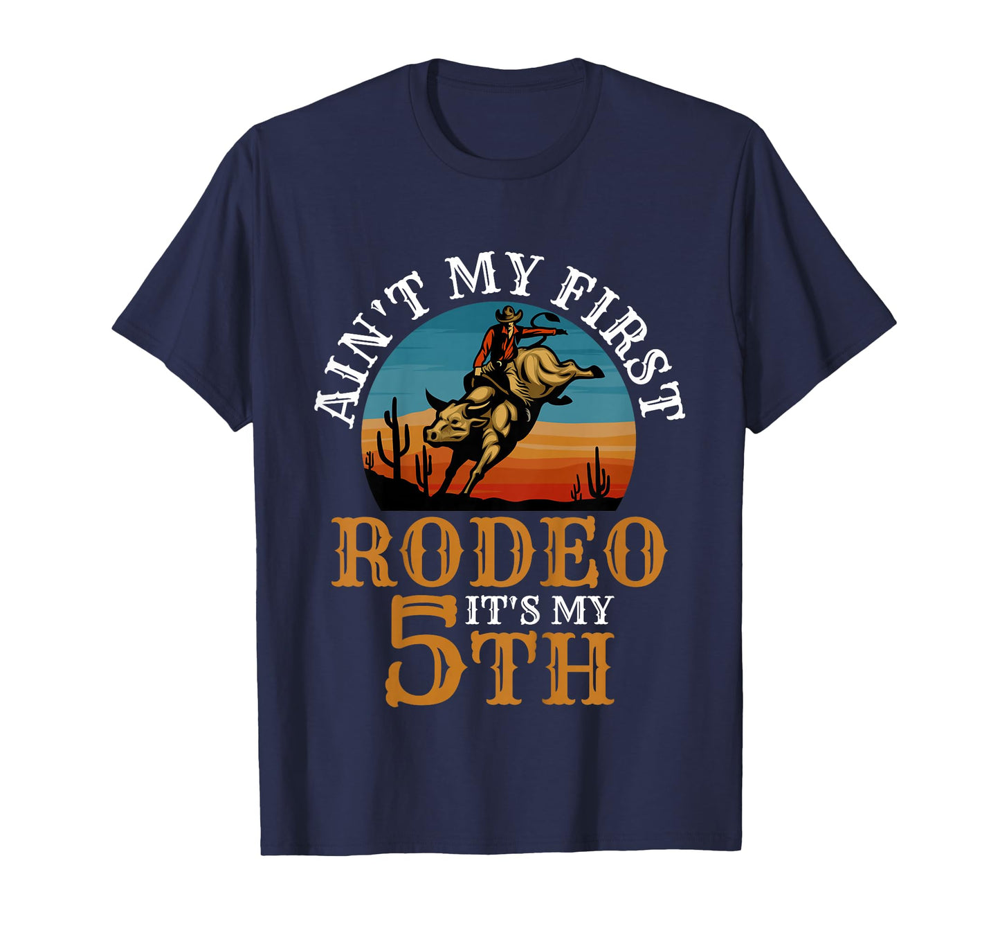 Ain't My First Rodeo Bull Riding 5th Birthday For Kids Funny T-Shirt