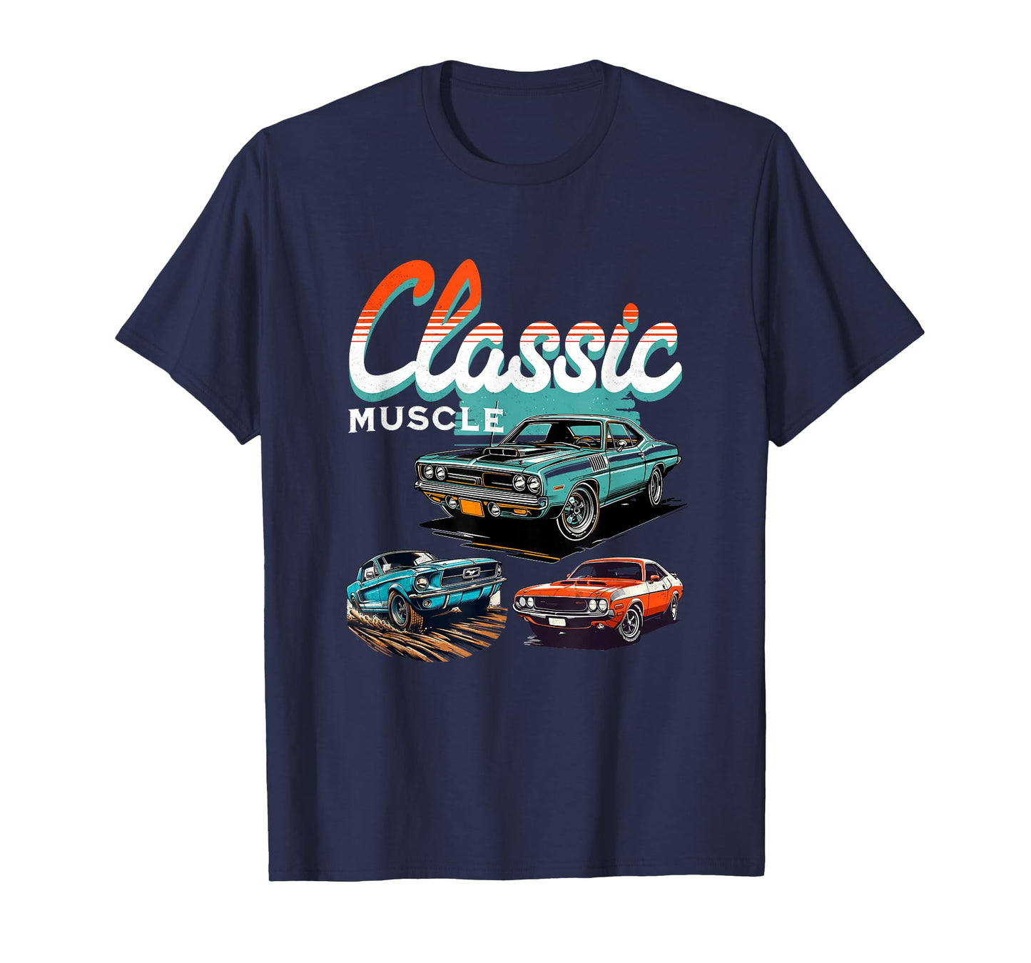 Classic Muscle Cars Retro American Vintage Car Guy Men Women T-Shirt
