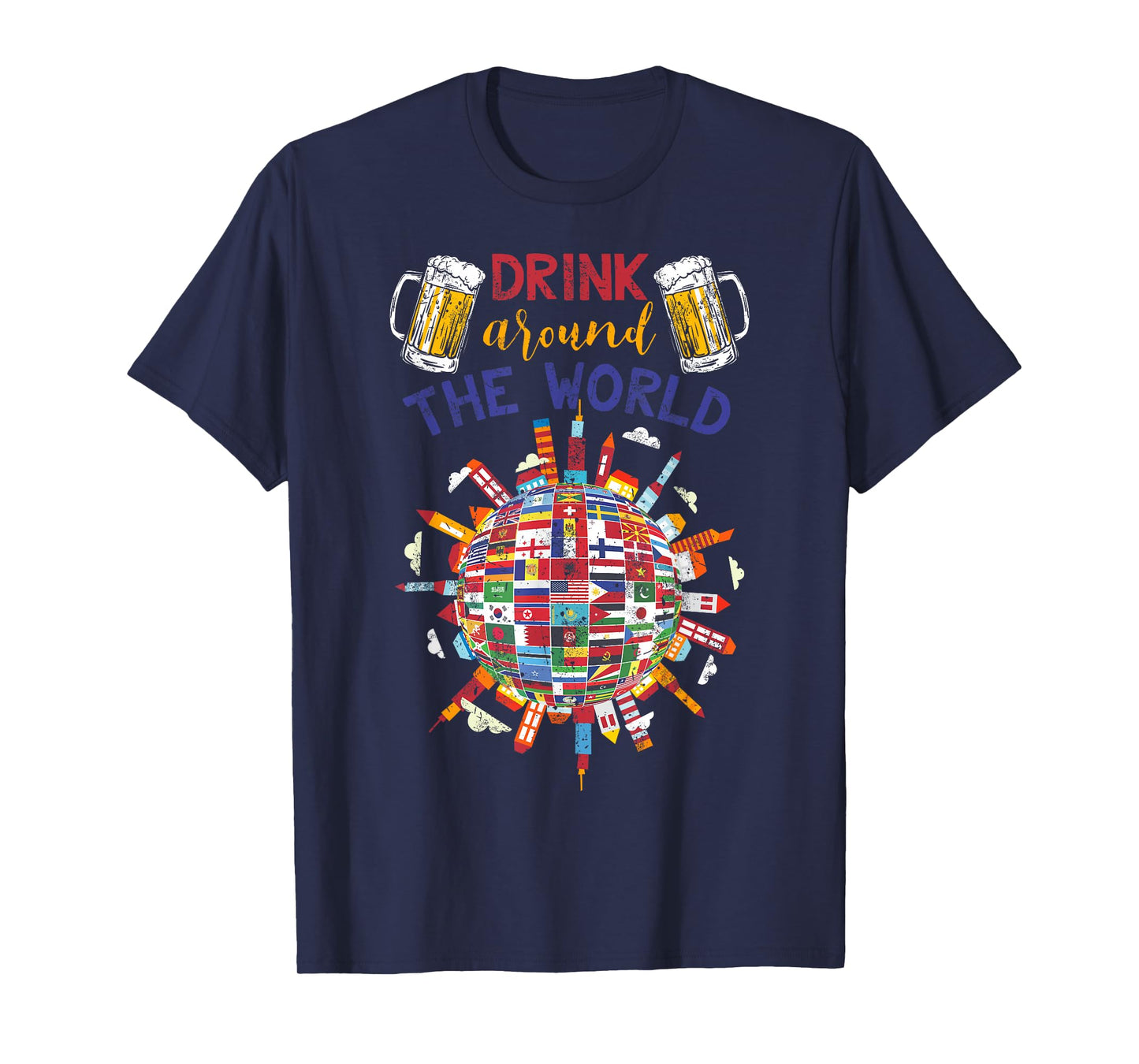 Funny Drinking Travelling Party Gift Drink Around The World T-Shirt