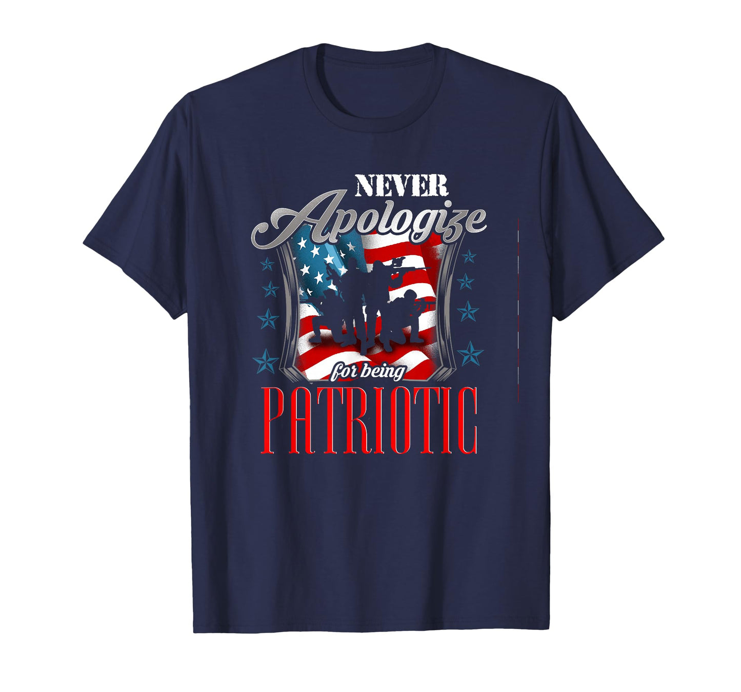 LongshanksTees Never Apologize For Being Patriotic T-Shirt