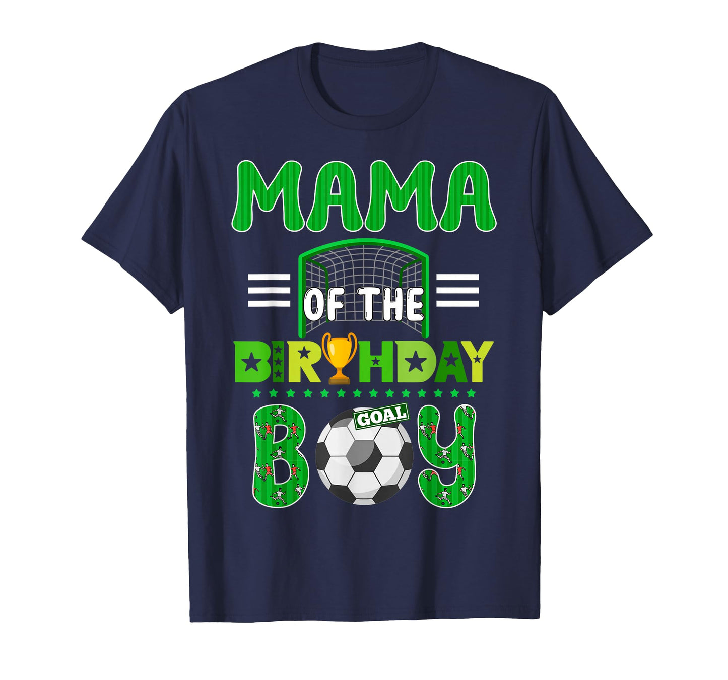Mama of Birthday Boy Soccer Goal Family Celebration T-Shirt