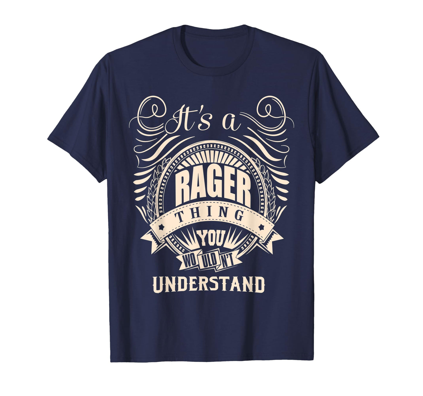 It's a RAGER Thing Gifts T-Shirt