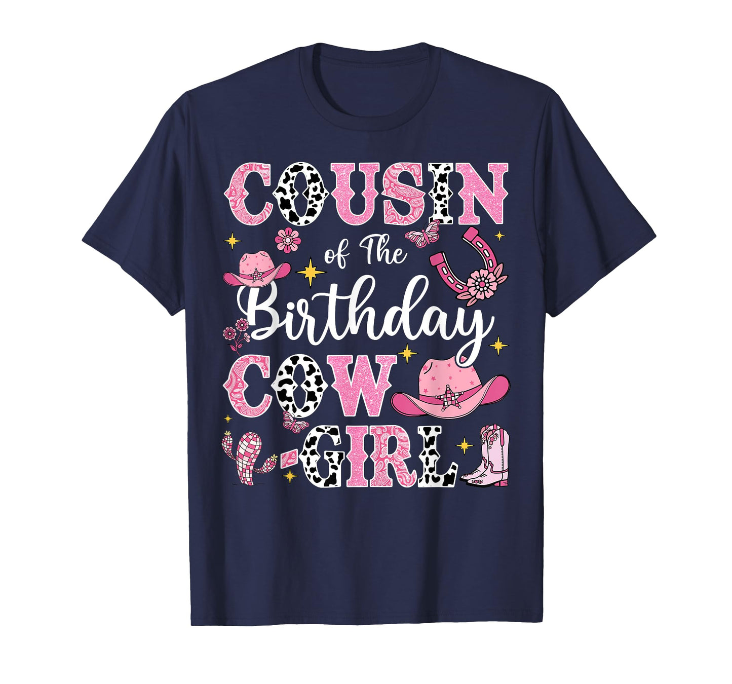 Cousin Of The Birthday Cow-Girl Rodeo Cow Girl Birthday T-Shirt
