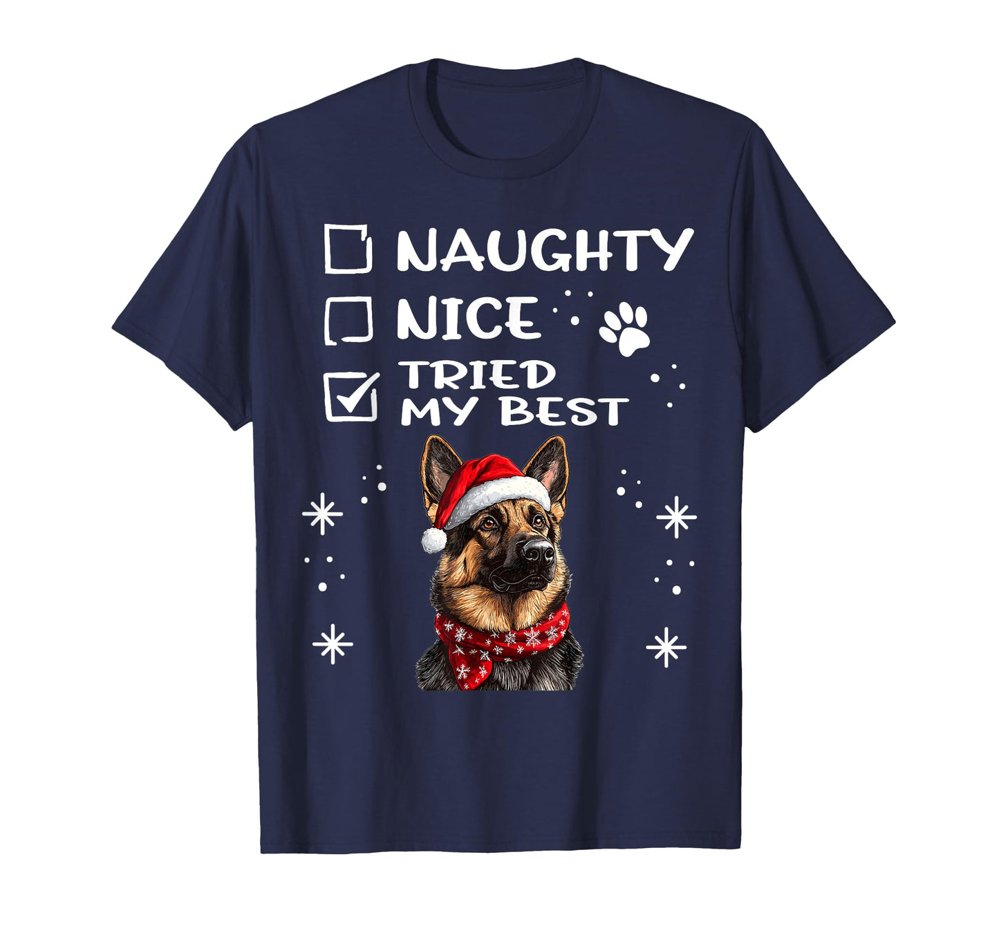 Cute German Shepherd Dog Christmas Naughty Nice Tried my T-Shirt