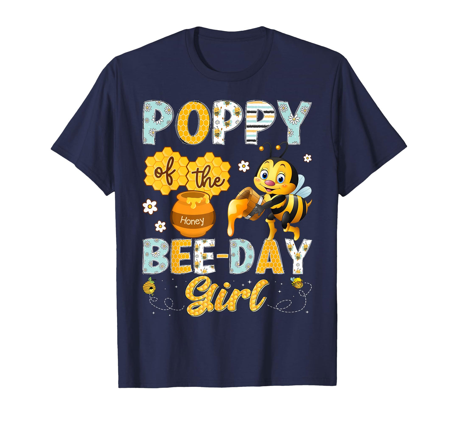 Poppy Of The Bee-Day Girl Funny Bee Birthday Girl T-Shirt