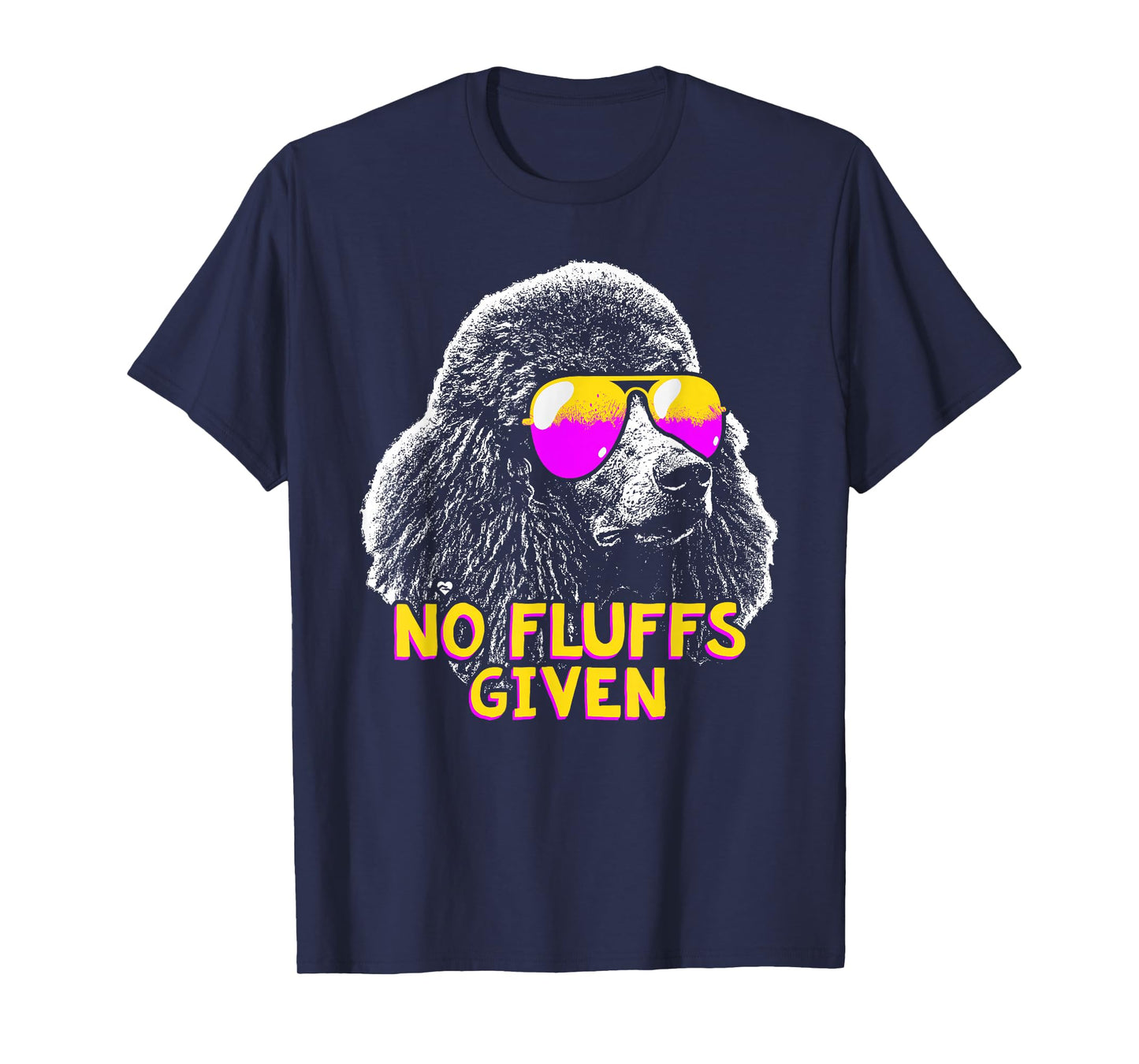 Poodle No Fluffs Funny Gifts T-Shirt Small