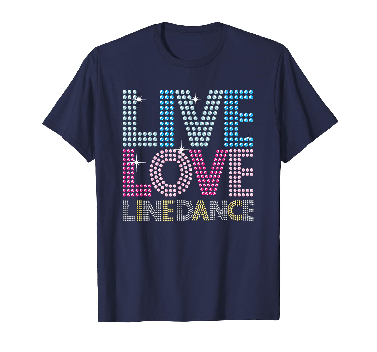 Line Dancing Funny Live Love Line Dance Dancer Gift T-Shirt