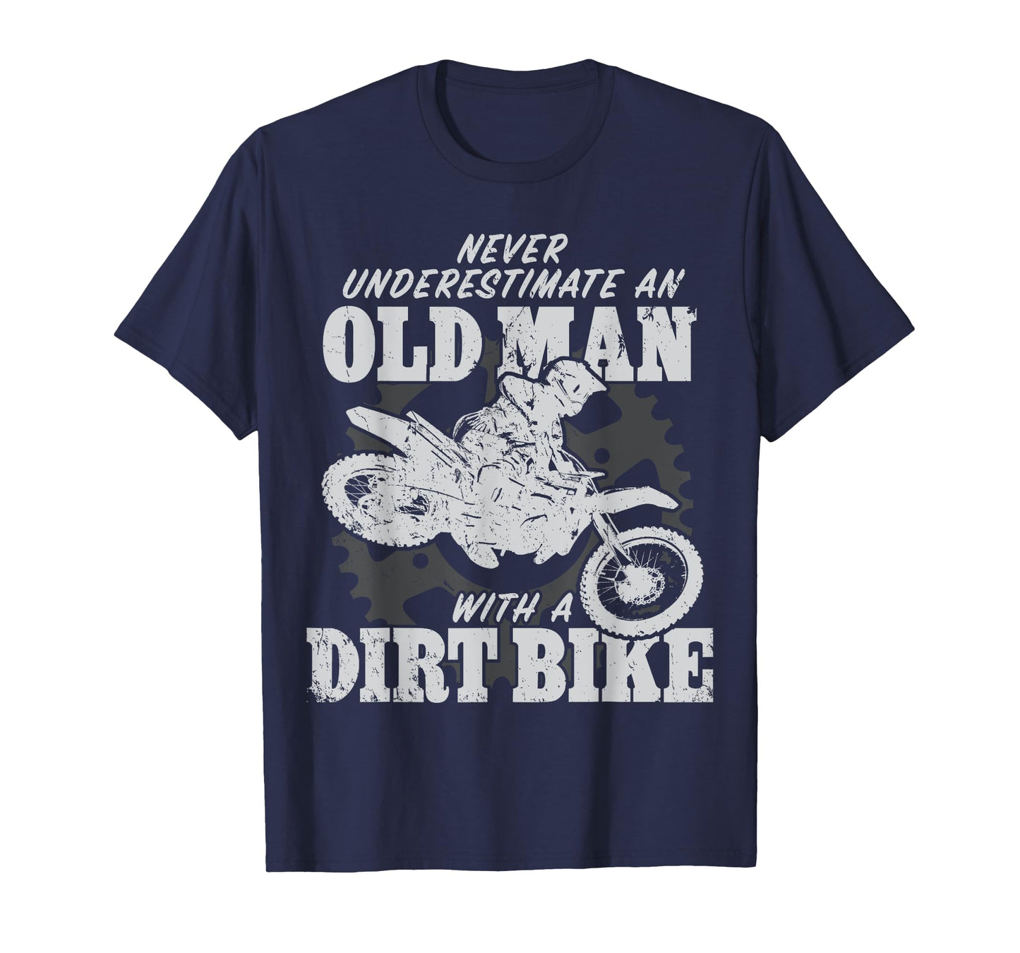 Motocross Never Underestimate an Old Man with a Dirt Bike T-Shirt